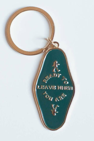 Ready To Leave When You Are Keychain
