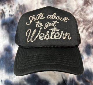 Shits About To Get Western Trucker Hat