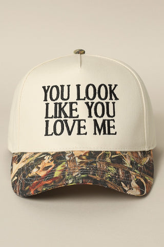 You Look Like You Love Me Trucker Hat