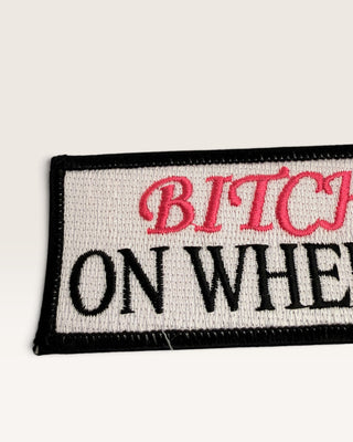 B**ch On Wheels Patch