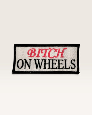 B**ch On Wheels Patch