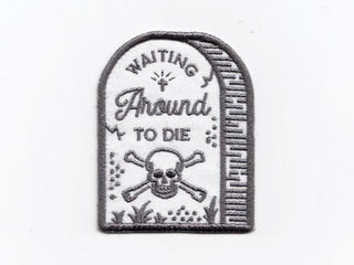 Waiting Around To Die Patch